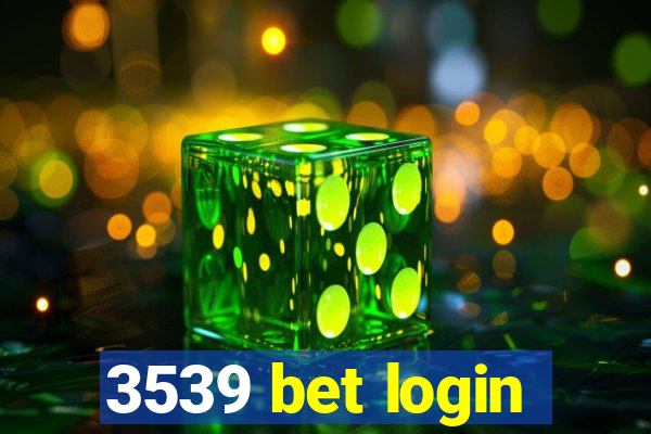 3539 bet login